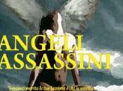 “Angeli Assassini” L’amore spesso indossa l’abito nemico