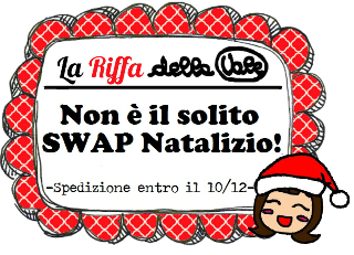 SWAP NATALIZIO - La RIFFA della Vale (solo 20 partecipanti)