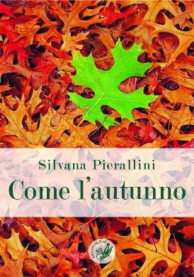 Palermo 29 novembre, Si presenta la silloge di poesie “Come l’autunno” di Silvana Pierallini