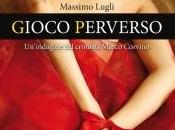 Anteprima: "Gioco perverso" Massimo Lugli