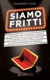 Siamo Fritti - Libro