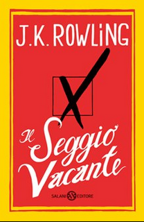 ANTEPRIMA e mia piccola riflessione su: Il seggio vacante di J.K. Rowling