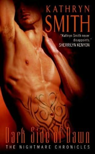 book cover of 
Dark Side of Dawn 
 (Nightmare Chronicles, book 2)
by
Kathryn Smith