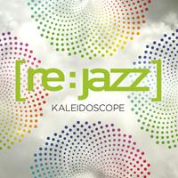 [re:jazz]-Kaleidoscope