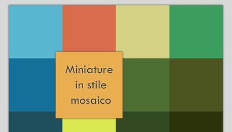 Miniature in stile mosaico