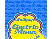 Lollipop Electric Moon