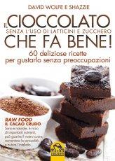 Il Cioccolato che fa Bene! - Libro