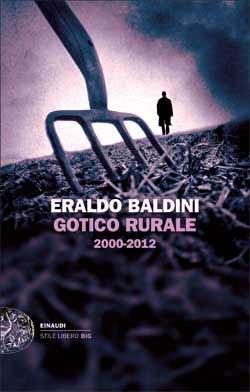 Gotico rurale, di Eraldo Baldini (2012)