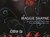 Recensione: "Oltre notte" Maggie Shayne