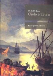 Paolo De Luca, Cielo e terra