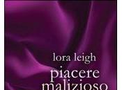 Anteprima Piacere Malizioso Lora Leigh