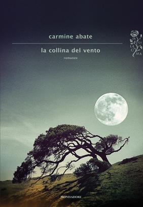 LA COLLINA DEL VENTO - di Carmine Abate