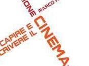 “Comunicazione Cinematografica. Capire scrivere cinema” Marco Paracchini (Phasar Edizioni)