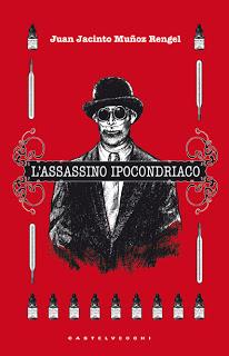 Le letture di Emy - Recensione: “L’assassino ipocondriaco” di Juan Jacinto Muñoz Rengel
