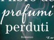 Recensione: libro profumi perduti