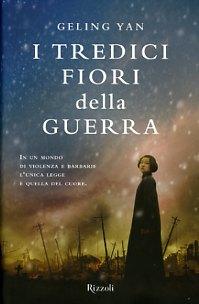 [Recensione] I tredici fiori della guerra di Gelin Yan