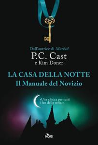 Il Manuale del Novizio di P.C. Cast e Kim Doner