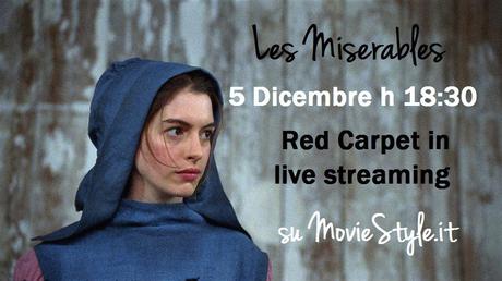 Les Miserables: Diretta del Red Carpet il 5 Dicembre su MovieStyle.it