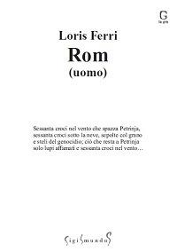 Il poeta Loris Ferri canta il mondo dei Rom (Sigismundus Editrice)