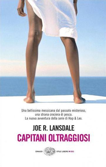 Capitani oltraggiosi di Joe R. Lansdale