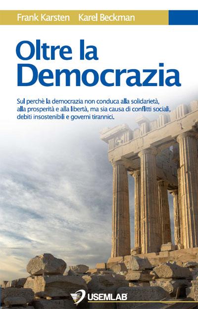 OLTRE LA DEMOCRAZIA