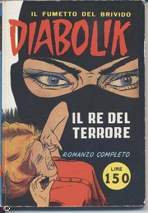 Novembre 1962 nasce Diabolik Primo numero IL RE DEL TERRORE