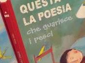 Questa poesia guarisce pesci (J.P. Siméon-O. Tallec) Venerdì libro