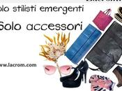 News closet//Lacrom.com solo stilisti emergenti, accessori