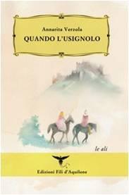 Recensione Quando l'usignolo di Annarita Verzola Recensione Quando l'usignolo di Annarita Verzola