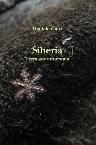 [Recensione] Siberia. Terra addormentata di Daniele Gatti