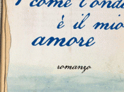 Recensione: Forte come l'onda amore, Francesco Zingoni