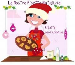 LE RICETTE DI NATALE DELLE RIFATTE SENZA GLUTINE