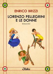 Comunicato Stampa: Lorenzo Pellegrini e le donne di Enrico Brizzi, Italica Edizioni