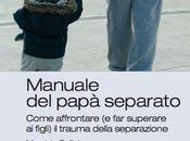 manuale papà separato considera figlio