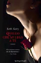 Beth Kery: Quello Che Mi Lega a Te (Anteprima)