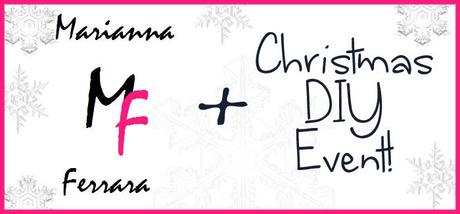 Marianna Ferrara + Christmas DIY Event!