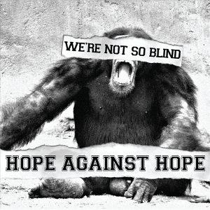 Hope Against Hope-Were Not So Blind