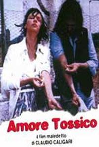 AMORE TOSSICO (1983) di Claudio Caligari