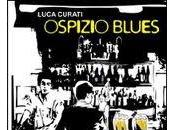 Recensione "Ospizio blues" Luca Curati