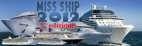 Miss SHIP 2012© vota la tua nuova nave più bella