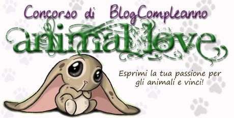 Concorso di Blog Compleanno: Animal Love