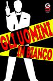 Gli Uomini in Bianco