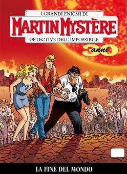 Martin Mystère #324 – La Fine del Mondo (Mignacco, Tuis)