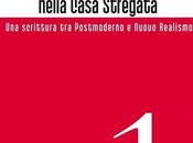 “David Foster Wallace nella Casa Stregata. scrittura Postmoderno Nuovo Realismo” Carlotta Susca
