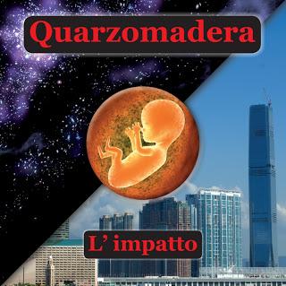 Quarzomadera-L'impatto