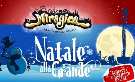 NATALE ALLA GRANDE al Miragica !