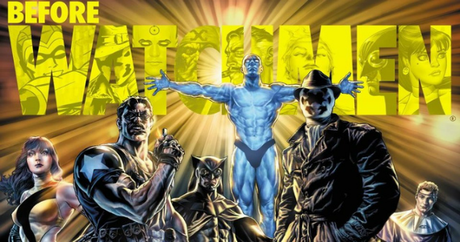 Watchmen senza Alan Moore: Before Watchmen, un’analisi delle prime uscite