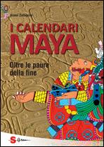 [Novità] I calendari Maya – Gianni Zaffagnini