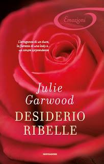 Desiderio Ribelle di Julie Garwood- Malizia e Piacere di Janet Mullany