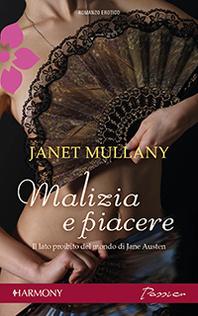 Desiderio Ribelle di Julie Garwood- Malizia e Piacere di Janet Mullany